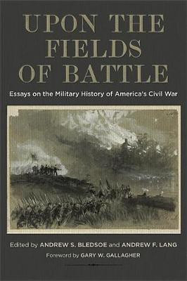 Upon the Fields of Battle(English, Hardcover, unknown)