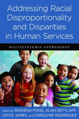 Addressing Racial Disproportionality and Disparities in Human Services(English, Hardcover, unknown)