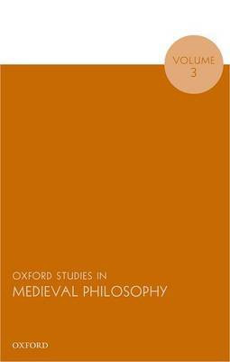 Oxford Studies in Medieval Philosophy, Volume 3(English, Hardcover, unknown)
