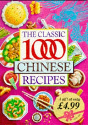 The Classic 1000 Chinese Recipes(English, Paperback, unknown)