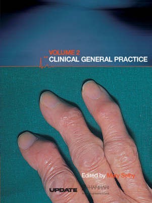 Clinical General Practice: Volume 2(English, Paperback, Selby Mary)