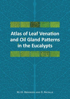 Atlas of Leaf Venation and Oil Gland Patterns in the Eucalypts(English, Electronic book text, Brooker Ian)