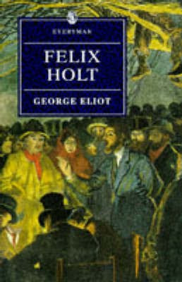 Felix Holt(English, Paperback, Eliot George)