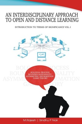 An Interdisciplinary Approach to Open and Distance Learning - Introduction to Terms of Significance Vol-1(English, Paperback, M. Rajesh, Sindhu P Nair)