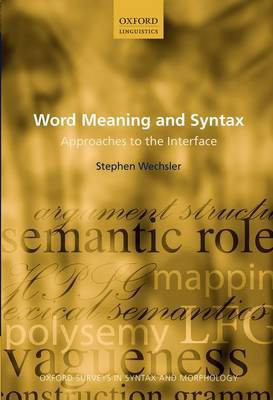 Word Meaning and Syntax(English, Paperback, Wechsler Stephen)