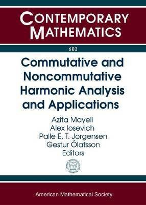 Commutative and Noncommutative Harmonic Analysis and Applications(English, Paperback, unknown)