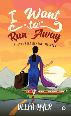 I Want to Run Away(English, Paperback, Deepa Iyyer)