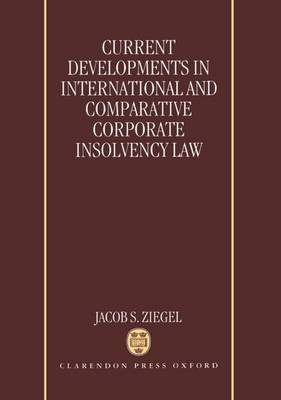 Current Developments in International and Comparative Corporate Insolvency Law(English, Hardcover, unknown)