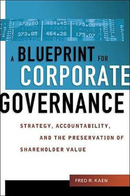 A Blueprint for Corporate Governance(English, Electronic book text, Kaen Fred R)