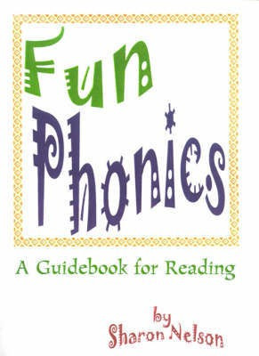 Fun Phonics(English, Paperback, Nelson Sharon)
