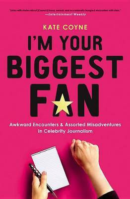 I'm Your Biggest Fan(English, Electronic book text, Coyne Kate)