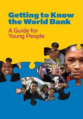 Getting to Know the World Bank(English, Electronic book text, World Bank Group)