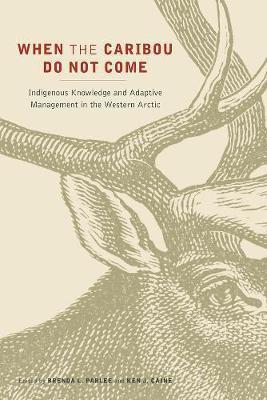 When the Caribou Do not Come(English, Hardcover, unknown)