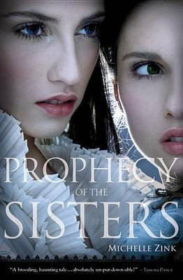 Prophecy of the Sisters(English, Paperback, Zink Michelle)