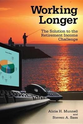 Working Longer(English, Electronic book text, Munnell Alicia H.)