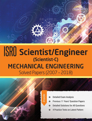 Wiley's Isro Scientist / Engineer (Scientist - C) Mechanical Engineering Solved Papers and Practice Test (2007 - 2018)(English, Paperback, unknown)