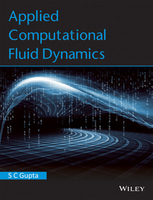 Applied Computational Fluid Dynamics First Edition(English, Paperback, S C Gupta)