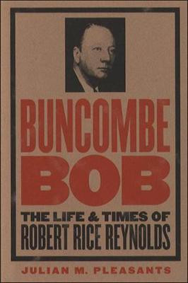 Buncombe Bob(English, Hardcover, Pleasants Julian M.)