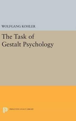 The Task of Gestalt Psychology(English, Hardcover, Kohler Wolfgang)