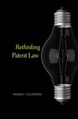 Rethinking Patent Law(English, Electronic book text, Feldman Robin)