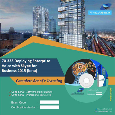 

PTNR01A998WXY 70-333 Deploying Enterprise Voice with Skype for Business 2015 (beta) Practice Exam E-Book Set(DVD)