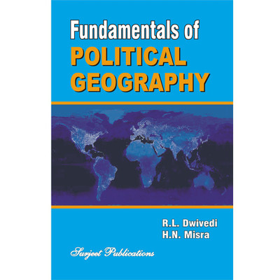 Fundamentals of Political Geography(English, Paperback, R.L. Dwivedi, H.N. Misra)