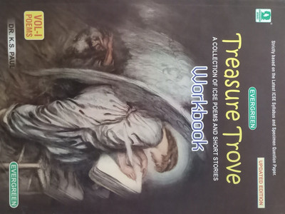 EVERGREEN TREASURE TROVE WORKBOOK VOL. I (A COLLECTION OF ICSE POEMS AND SHORT STORIES)(English, Paperback, DR. K. S. PAUL)