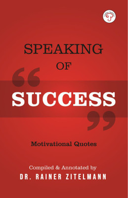 Speaking of Success Motivational Quotes(English, Paperback, Zitelmann Rainer)