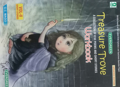 EVERGREEN TREASURE TROVE WORKBOOK VOL.II (A COLLECTION OF ICSE POEMS AND SHORT STORIES)(English, Paperback, G.C. MAGO)