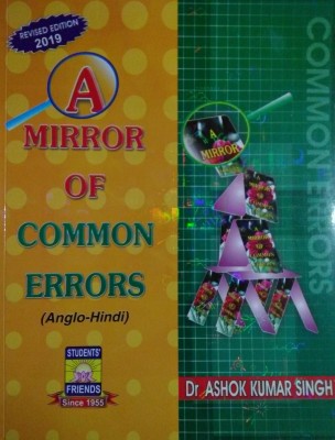 A Mirror Of Common Errors (Anglo-Hindi)(Paperback, Dr Ashok Kumar Singh)