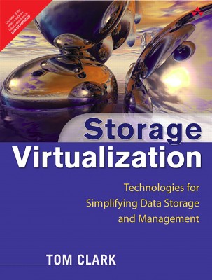 Storage Virtualization: Technologies for Simplifying Data Storage and Management, 1st Edition(English, Paperback, Tom Clark)