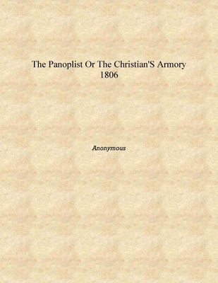 The Panoplist Or The Christian's Armory 1806 [Hardcover](English, Hardcover, Anonymous)