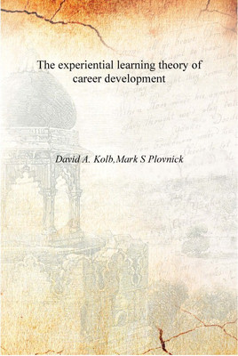The experiential learning theory of career development [Hardcover](English, Hardcover, David A. Ko,Mark S Plovnick)