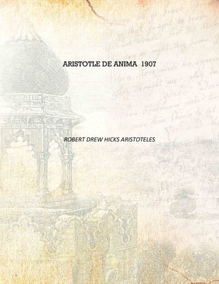 Aristotle De Anima 1907 [Hardcover](Spanish, Hardcover, Robert Drew Hicks Aristoteles)