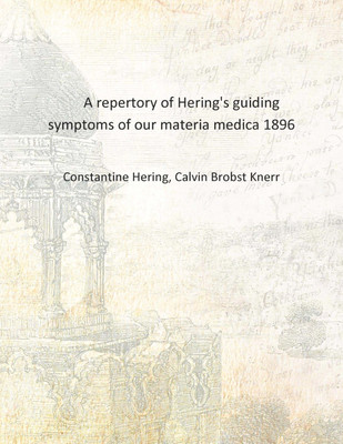 A repertory of Hering's guiding symptoms of our materia medica 1896 [Hardcover](English, Hardcover, Constantine Hering, Calvin Brobst Knerr)