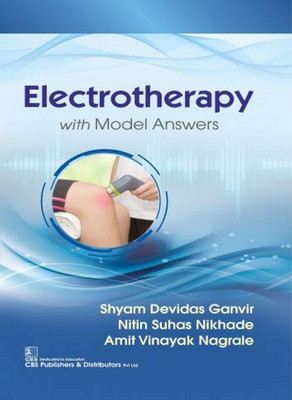 Electrotherapy with Model Answers(English, Paperback, Ganvir Shyam Devidas)