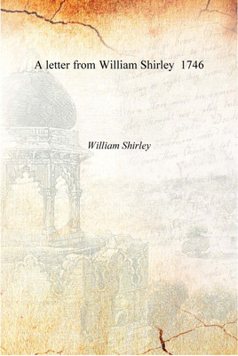 A letter from William Shirley 1746 [Hardcover](English, Hardcover, William Shirley)