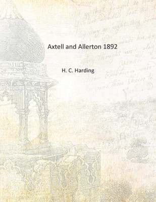 Axtell and Allerton 1892 [Hardcover](English, Hardcover, H. C. Harding)