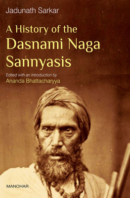 A History of the Dasnami Naga Sannyasis(English, Hardcover, Sarkar Jadunath)