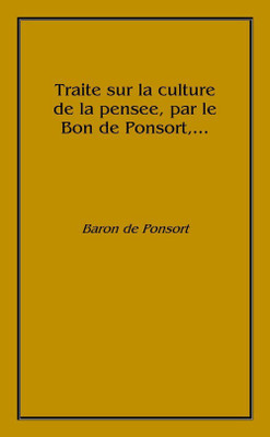 Traite sur la culture de la pensee, par le Bon de Ponsort,... 1865 [Hardcover](Others, Hardcover, Baron de Ponsort)