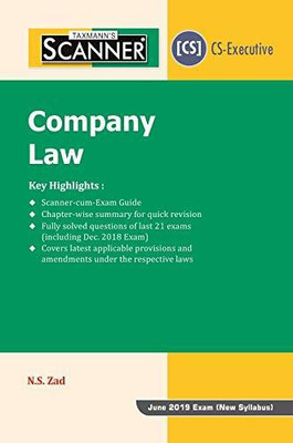 Scanner-Company Law (CS-Executive) (For June 2019 Exam-New Syllabus)(English, Paperback, N S Zad)