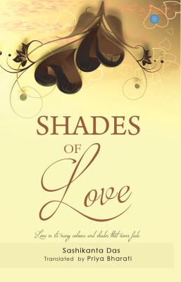 SHADES OF LOVE(English, Paperback, Sashikanta Das ( Priya Bharati))