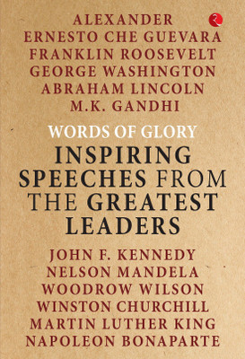 Words of Glory  - Inspiring Speeches from the Greatest Leaders(English, Paperback, unknown)
