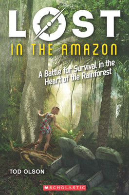 Lost in the Amazon- a Battle for Survival in the Heart of the Rainforest(English, Paperback, Olson Tod)
