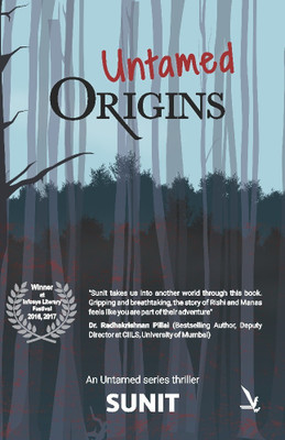 Untamed Origins(English, Paperback, Sunit Gajbhiye)