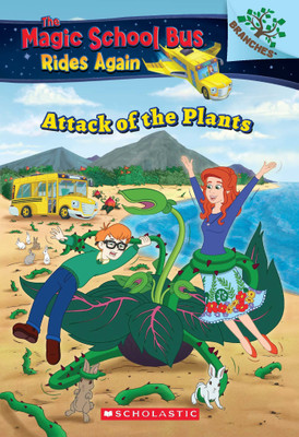 The Magic School Bus Rides Again: the Attack of the Plants (A Branches Book)(English, Paperback, Anderson Annmarie)