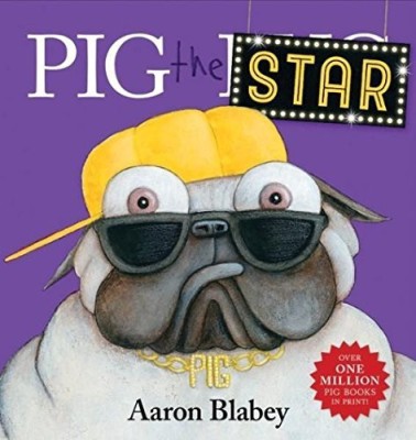 Pig the Star(English, Hardcover, Aaron Blabey)