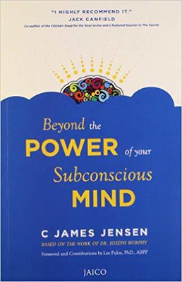 View Large Image Beyond the Power of Your Subconscious Mind(English, Paperback, Jensen C. James)