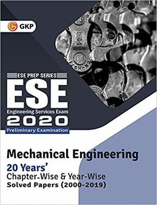 UPSC ESE 2021 : Mechanical Engineering -Chapter Wise & Year Wise Solved Papers 2000-2020(English, Paperback, GKP)
