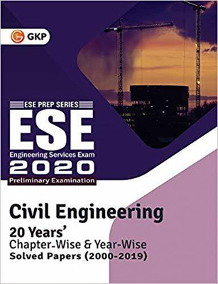 UPSC ESE 2021 : Civil Engineering - Chapter Wise & Year Wise Solved Papers 2000-2020(English, Paperback, GKP)